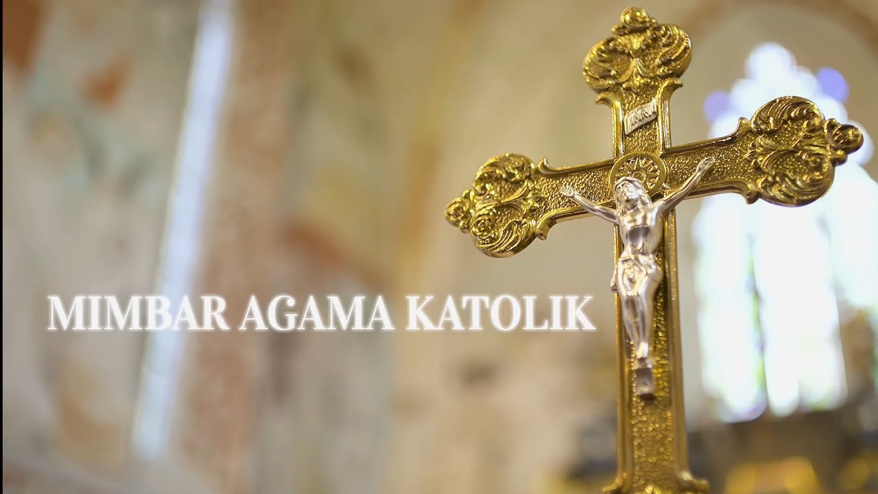 MIMBAR AGAMA KATOLIK | BAHAGIA BUKAN KARENA MEMILIKI, TAPI KARENA MEMBUTUHKAN ALLAH