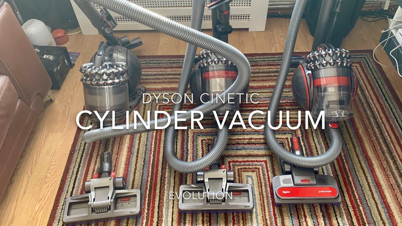Dyson Cinetic Cylinder Vacuum Evolution From Start To Finish