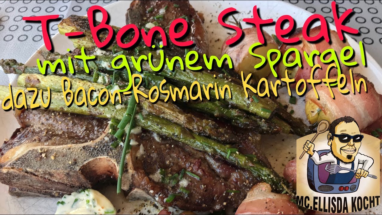 #066 - T-Bone Steak mit gegrilltem Spargel und Bacon Rosmarin Kartoffeln 🇺🇸