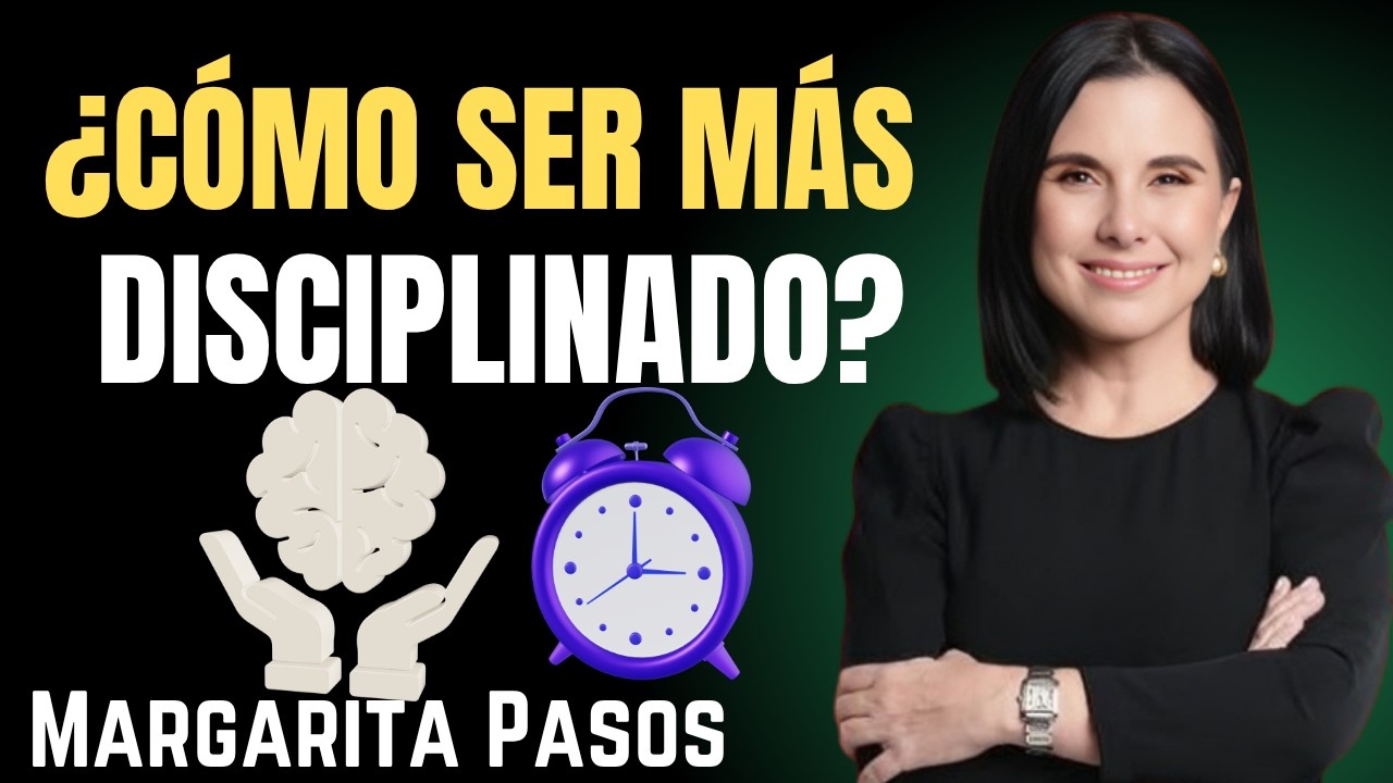 &ldquo;6 TRUCOS PARA LA DISCIPLINA MENTAL&rdquo; &ndash; Margarita Pasos MOTIVATIONAL SPEECH
