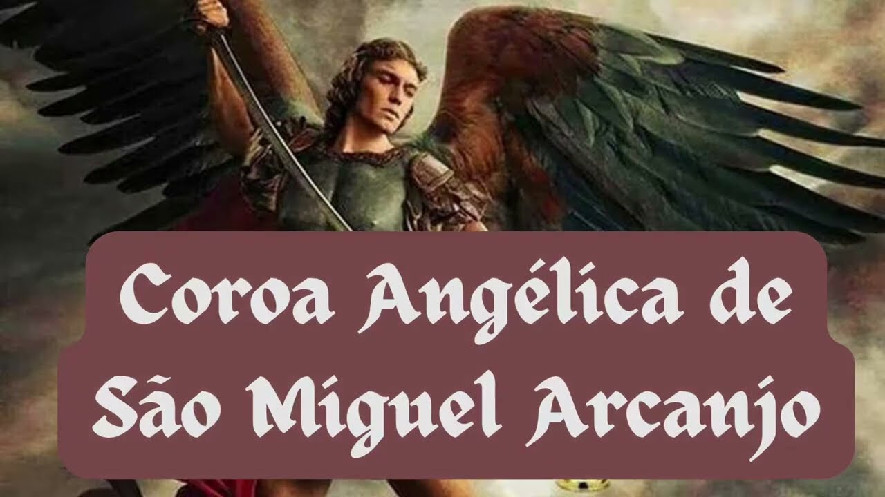 Coroa Ang&eacute;lica de S&atilde;o Miguel Arcanjo - Defendei-nos no combate
