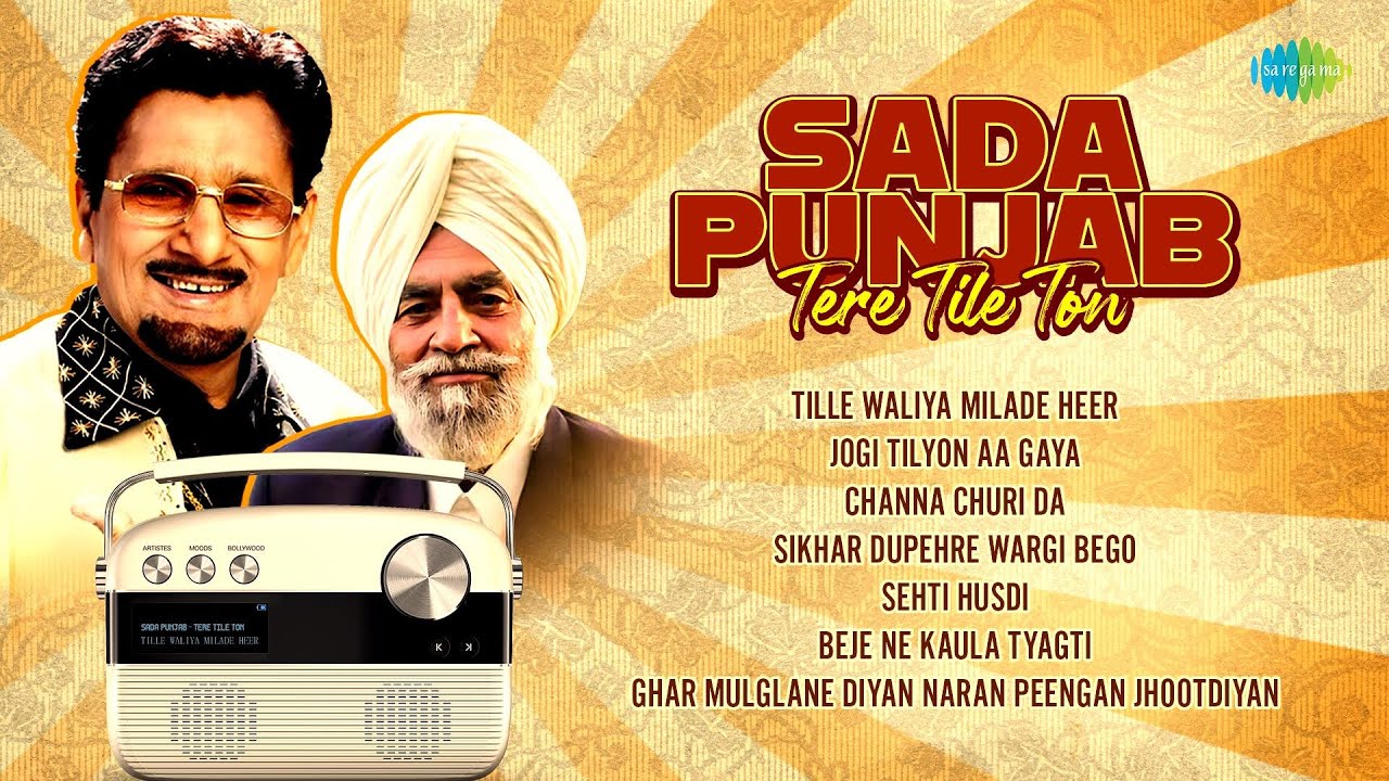 Sada Punjab - Tere Tile Ton | Tille Waliya Milade Heer | Kuldeep Manak | Sikhar Dupehre Wargi Bego