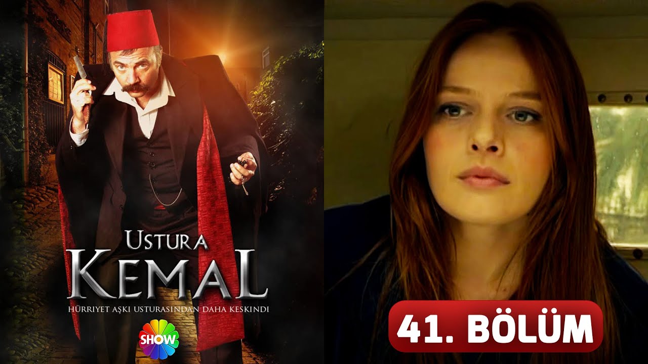 Ustura Kemal 41. Bölüm