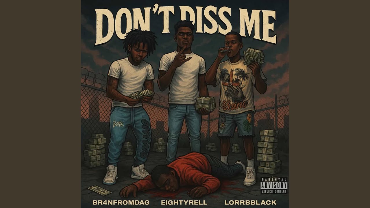 Don't Diss Me (feat. Br4nFromDaG, AtmLorBlack & EightyRell)