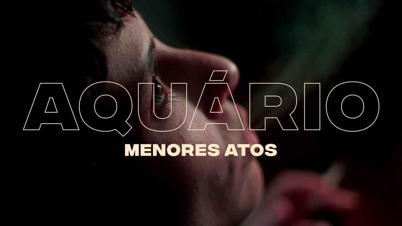 menores atos - Aqu&aacute;rio [Clipe Oficial]
