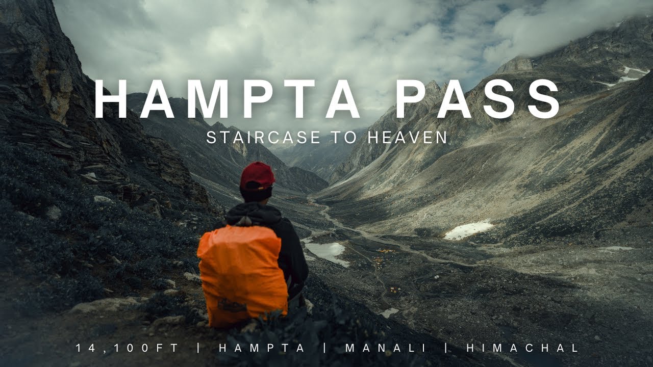 Hampta Pass Trek | Chandratal | Himachal Pradesh | Travel Film