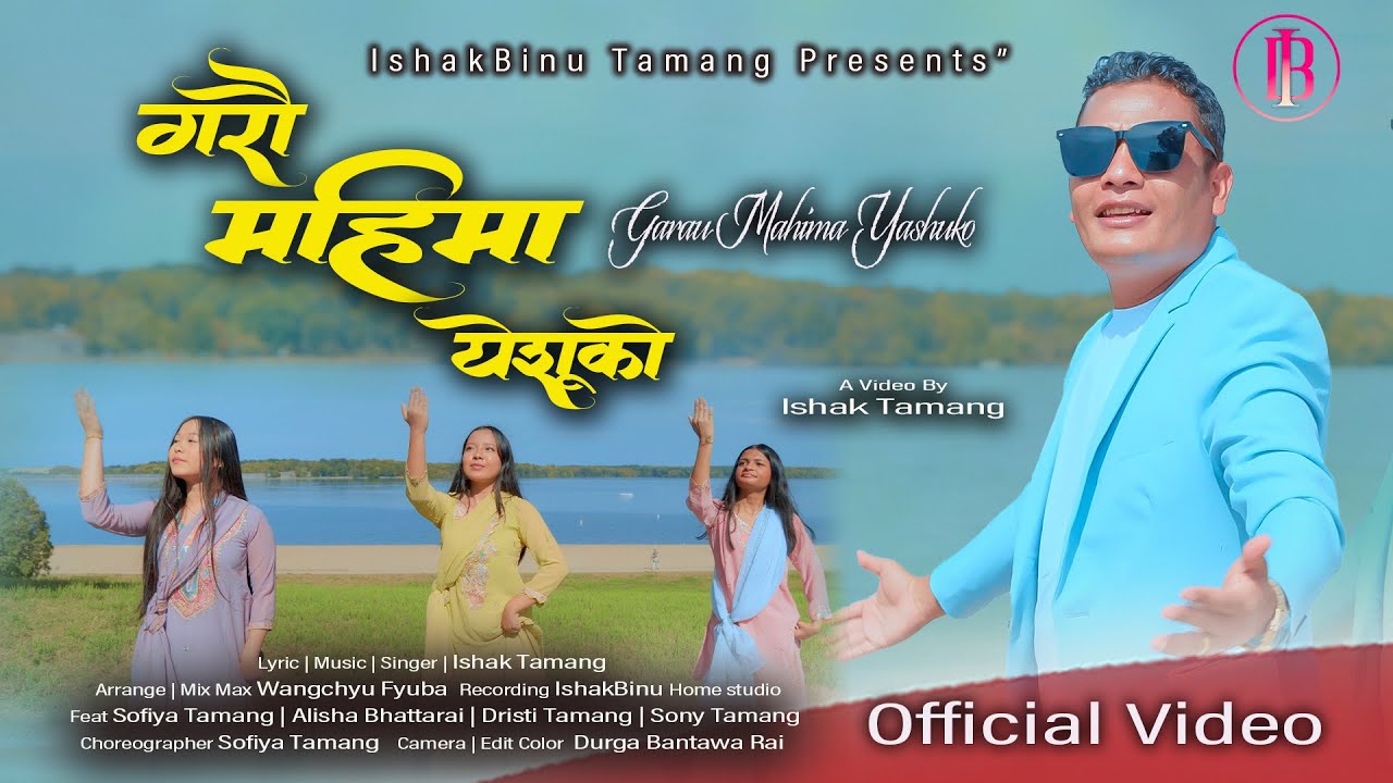 GARAU MAHIMA YESHUKO || Ishak Tamang || New Nepali Christian Song || 2026