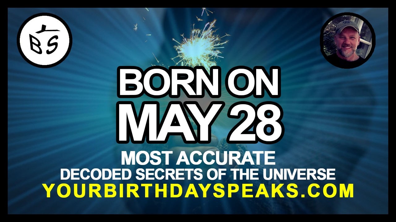 Born on May 28 | Numerology and Astrology Analysis