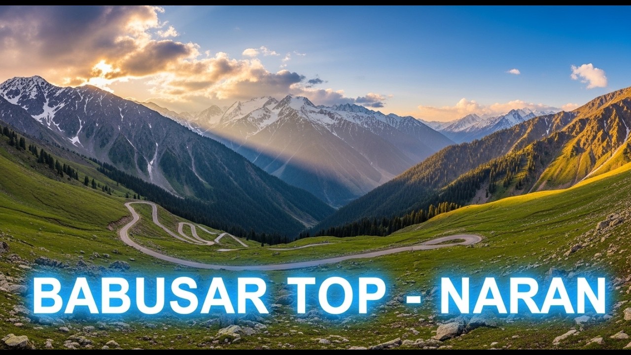 Naran Kaghan Valley ka sab se khoobsurat maqam Babusar Top