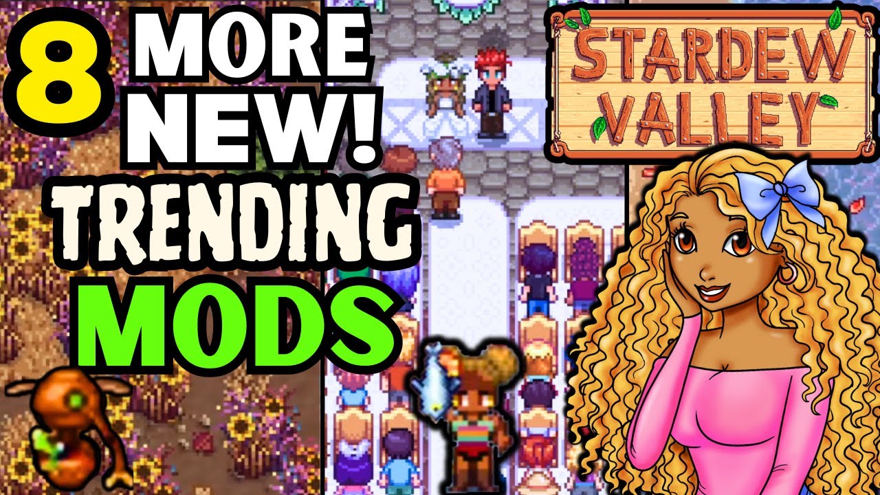 8 More NEW & Trending Stardew Valley Mods For Your Game!