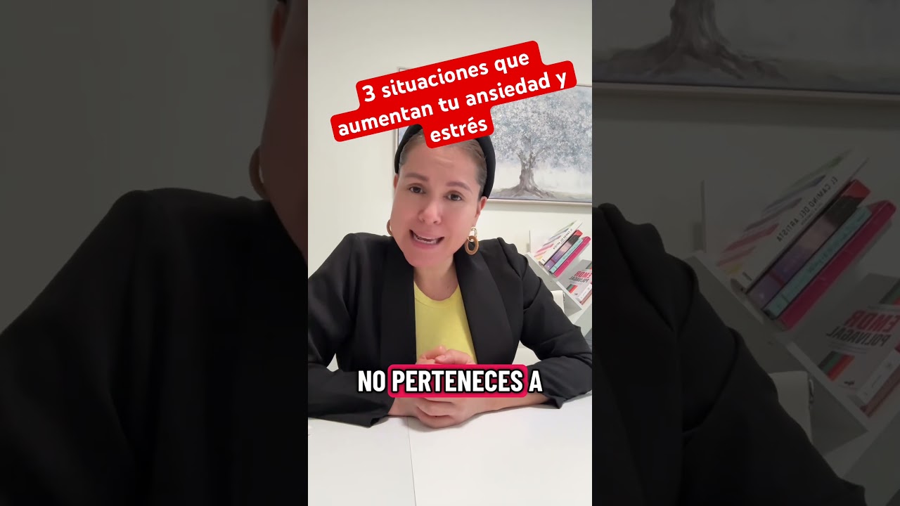 3 situaciones que aumentan tu ansiedad y estr&eacute;s #relacionestoxicas #relacionesabusivas