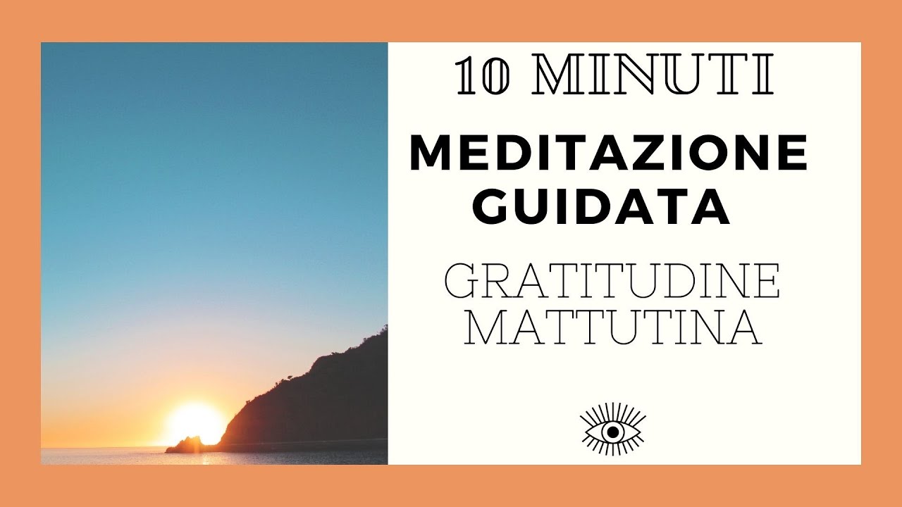 Meditazione Del Mattino Per Coltivare La Gratitudine