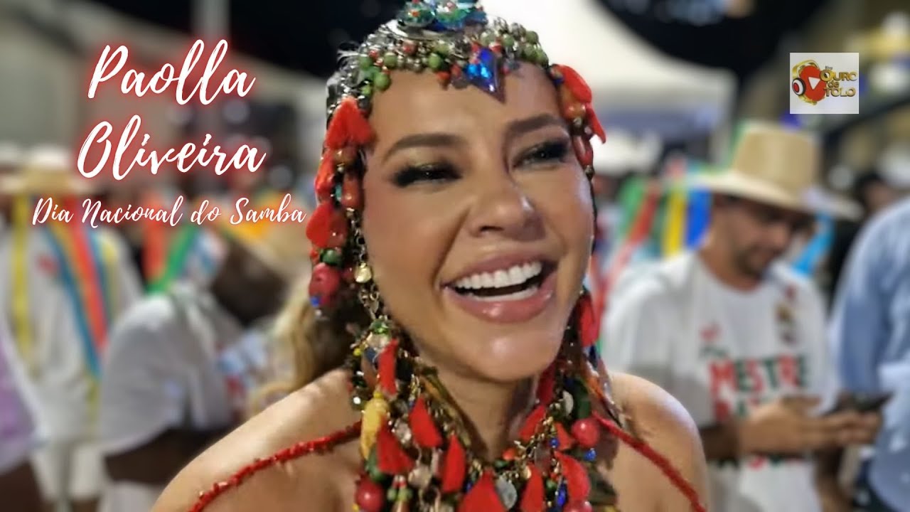 Paolla Oliveira no Dia Nacional do Samba