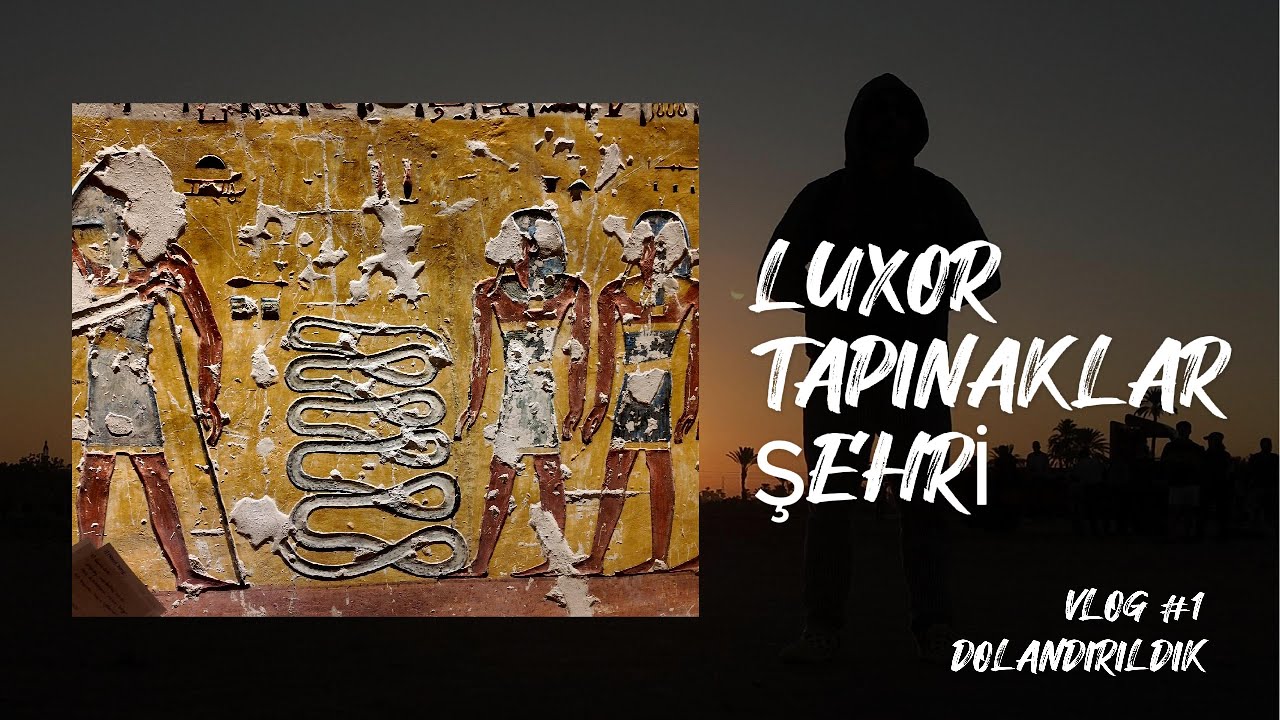 Mısır’da Dolandırıldık! 😳 | Luxor Tapınaklar Şehri Vlog #1
