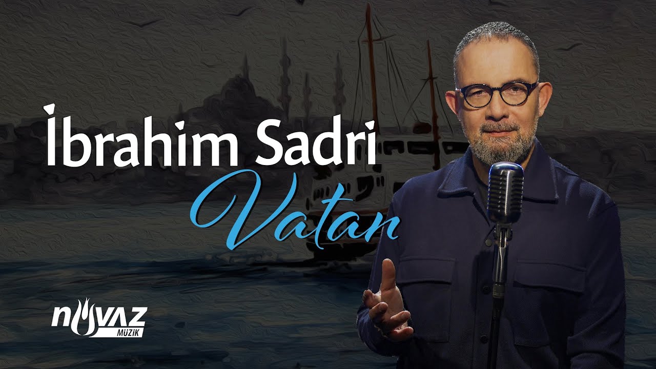 İbrahim Sadri - Vatan (Video Klip) Mustafa Kutlu'nun Vatan Nedir Yazısından