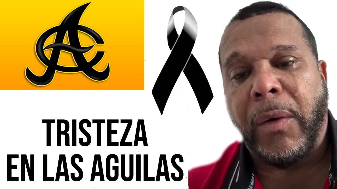 TRISTEZA EN LAS AGUILAS CIBAEÑAS - Enfermó  y Falleció