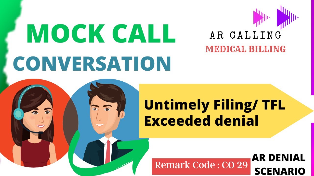Mock-Call_Untimely (TFL Exceeded) denial | CO29 | AR CALLER| MEDICALBILLING| VBILLINGS