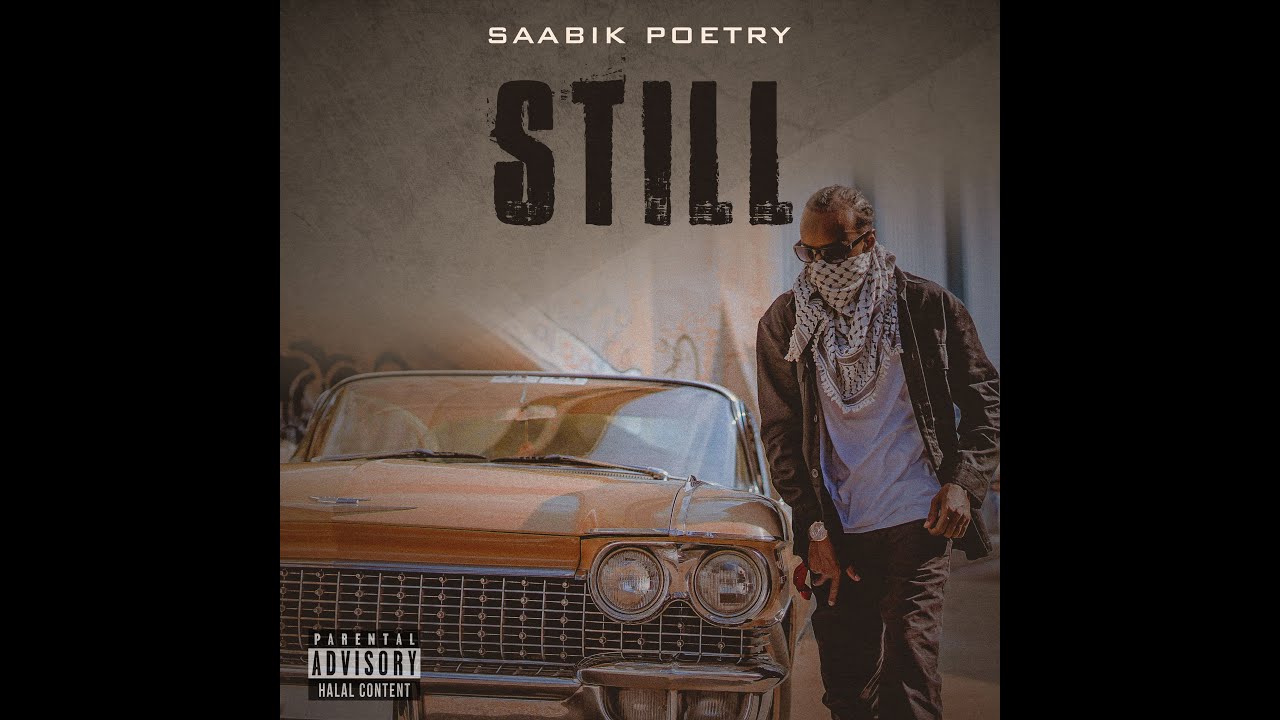 Saabik Poetry - STILL (Still Dre Muslim Cover) (Official Video)