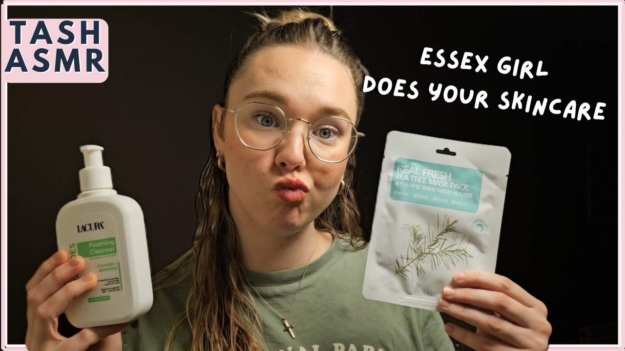ASMR Essex Girl Does Your Skincare (Wet mouth sounds)