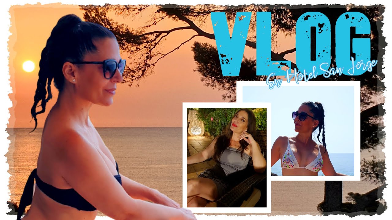 VLOG - Os llevo al PARK HOTEL SAN JORGE -2ª Parte: COSTA BRAVA en Hoteles de 4, 4S y 5*