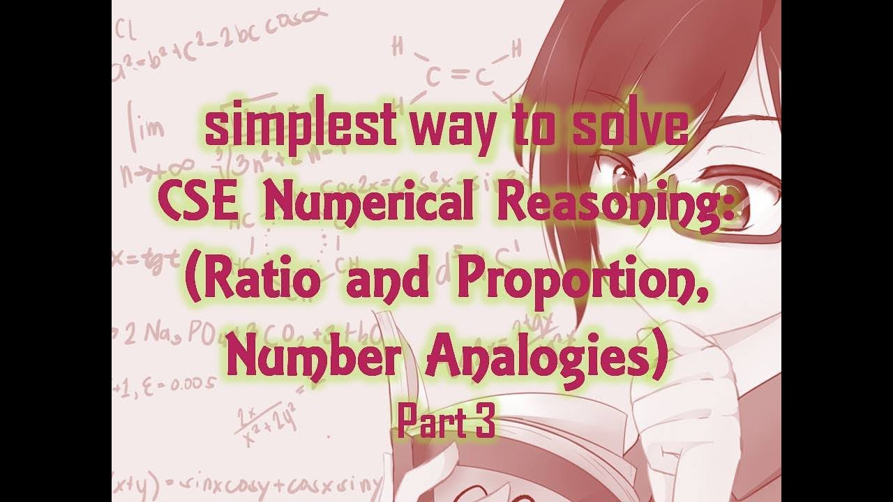 simplest way to solve CSE Numerical Reasoning: (Ratio and Proportion, Number Analogies) Part 3