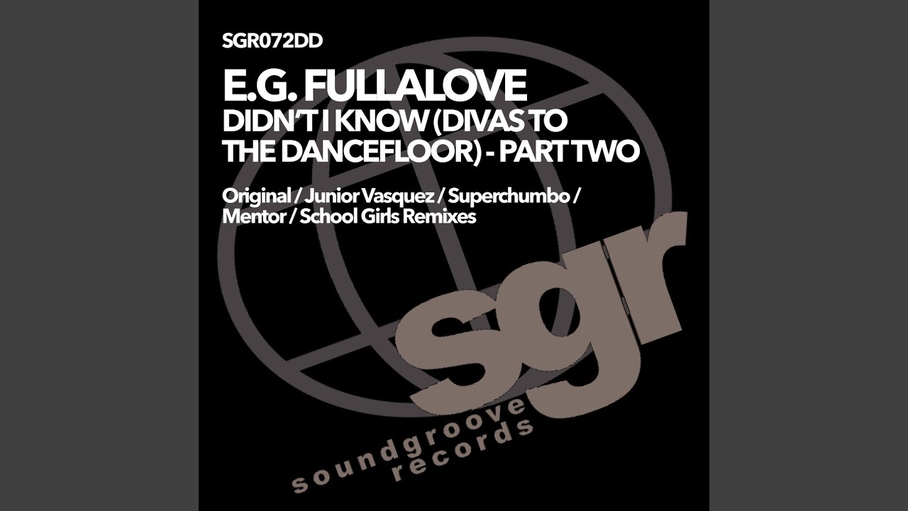 Didn't I Know (Divas to the Dancefloor) (School Girls Arena Anthem Mix)