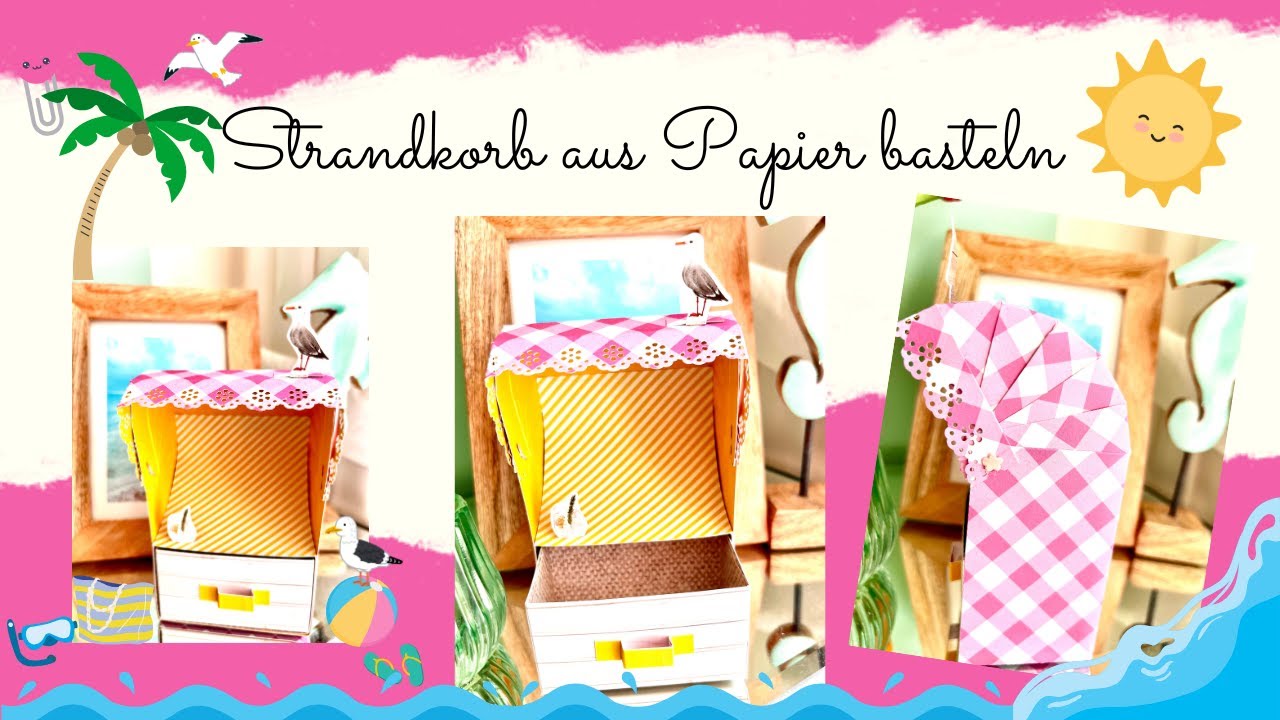 ☀️💞 Strandkorb basteln 🏝️👙 I mit Papier von ACTION  ✂️ I ganz einfache Bastelanleitung 🙃 I DIY ☀️💞