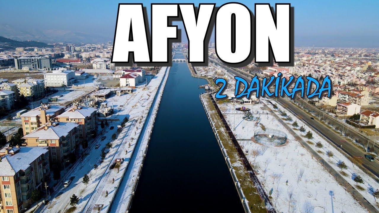 2 dakikada AFYON | AFYON TANITIM | AFYON BELGESEL | AFYON GEZİLECEK YERLER  | AFYONKARAHİSAR