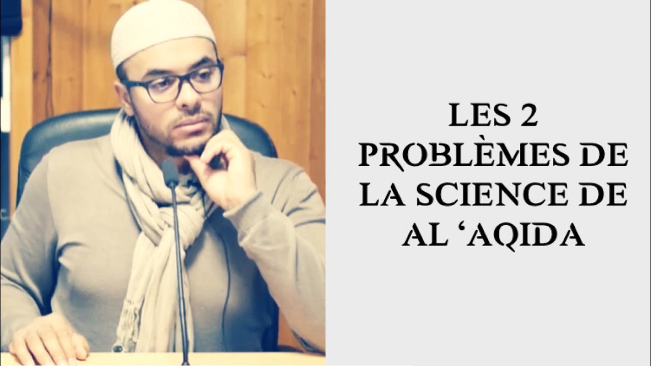 Critique de l'approche traditionnelle de la science de la Croyance (al 'Aqida)