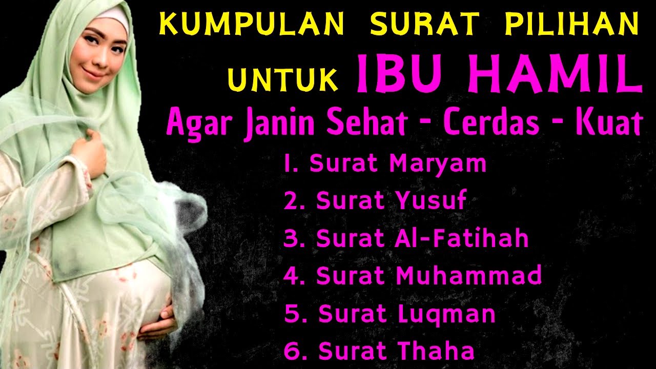 Surat Maryam Untuk Ibu Hamil, Maryam dan Yusuf Untuk Ibu Hamil, Surat Untuk Ibu Hamil dan Janin *68