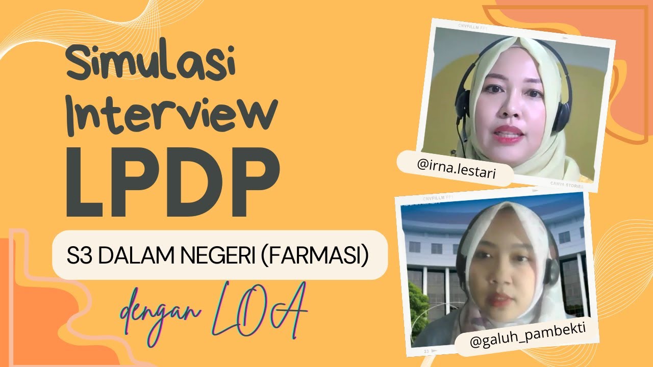 Terbukti Lulus! Simulasi Interview LPDP 2025 jenjang S3 Dalam Negeri untuk Bidang Farmasi