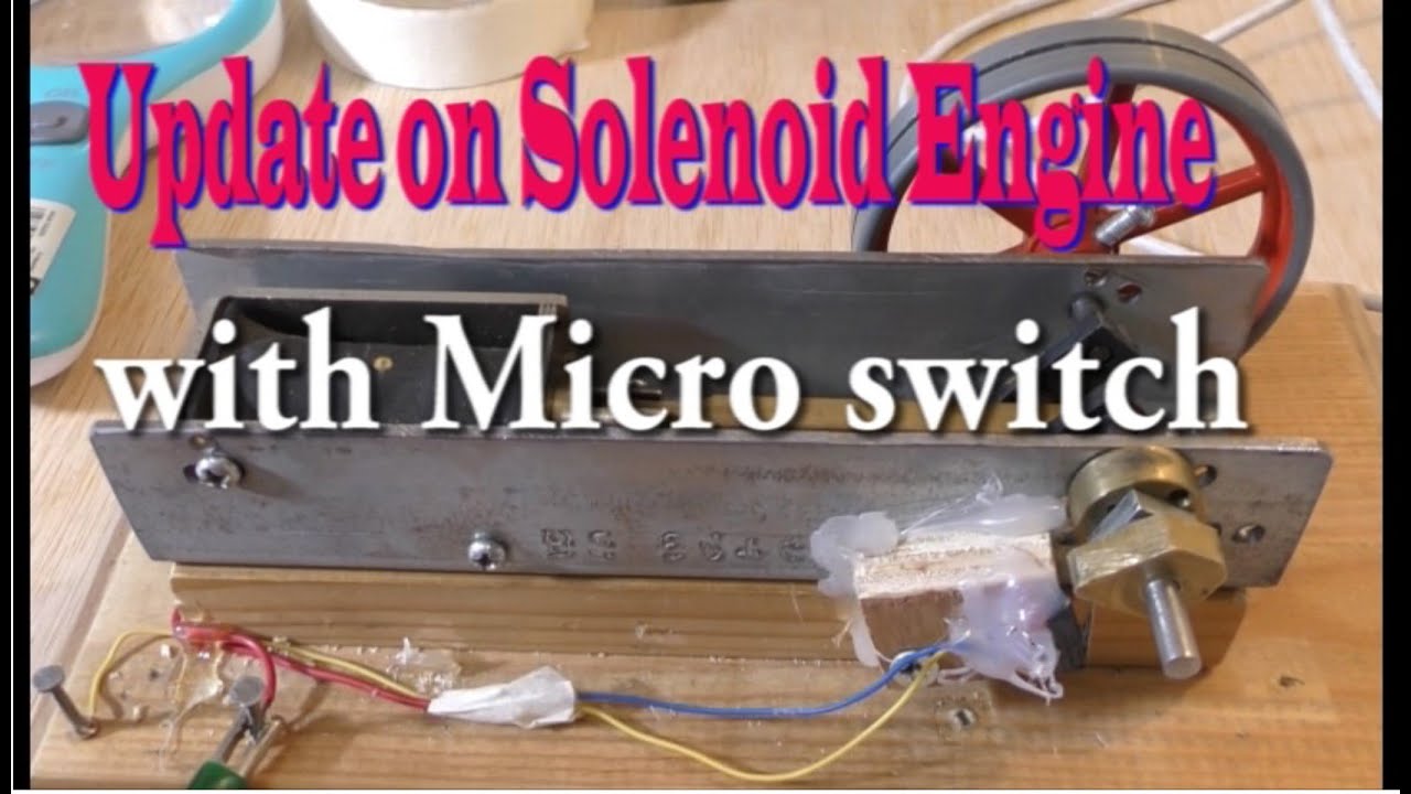 #166 Update on Solenoid Engine with Micro switch