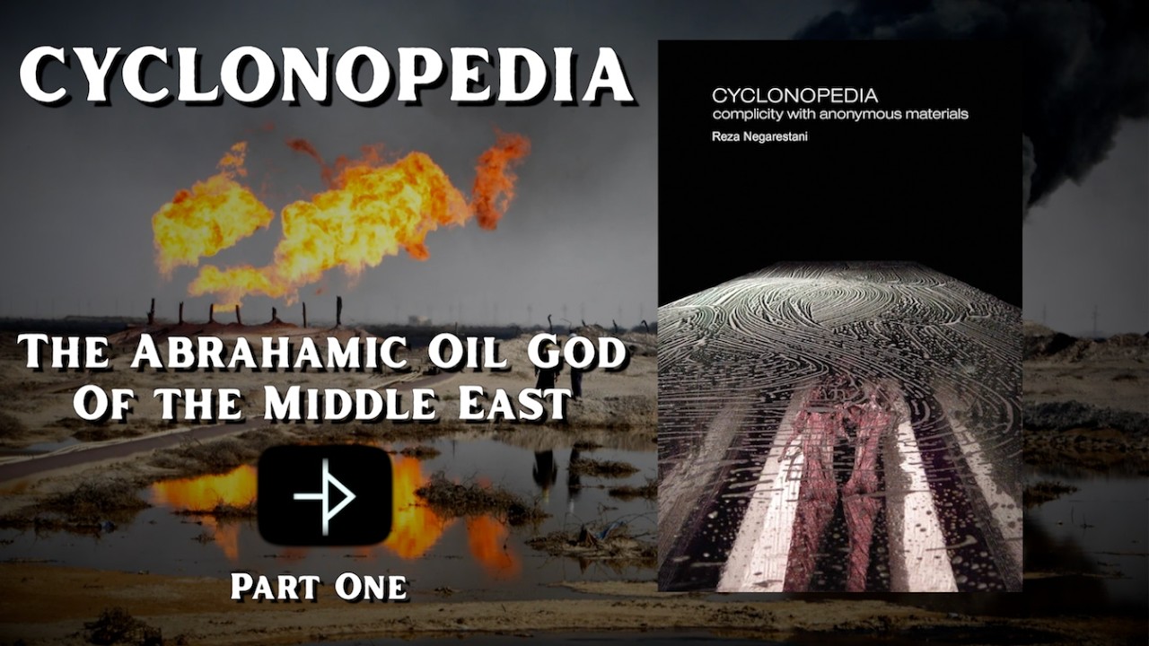 VoN X - Thomas Sheridan | Cyclonopedia : The Abrahamic Oil God of the Middle East (Part 1)