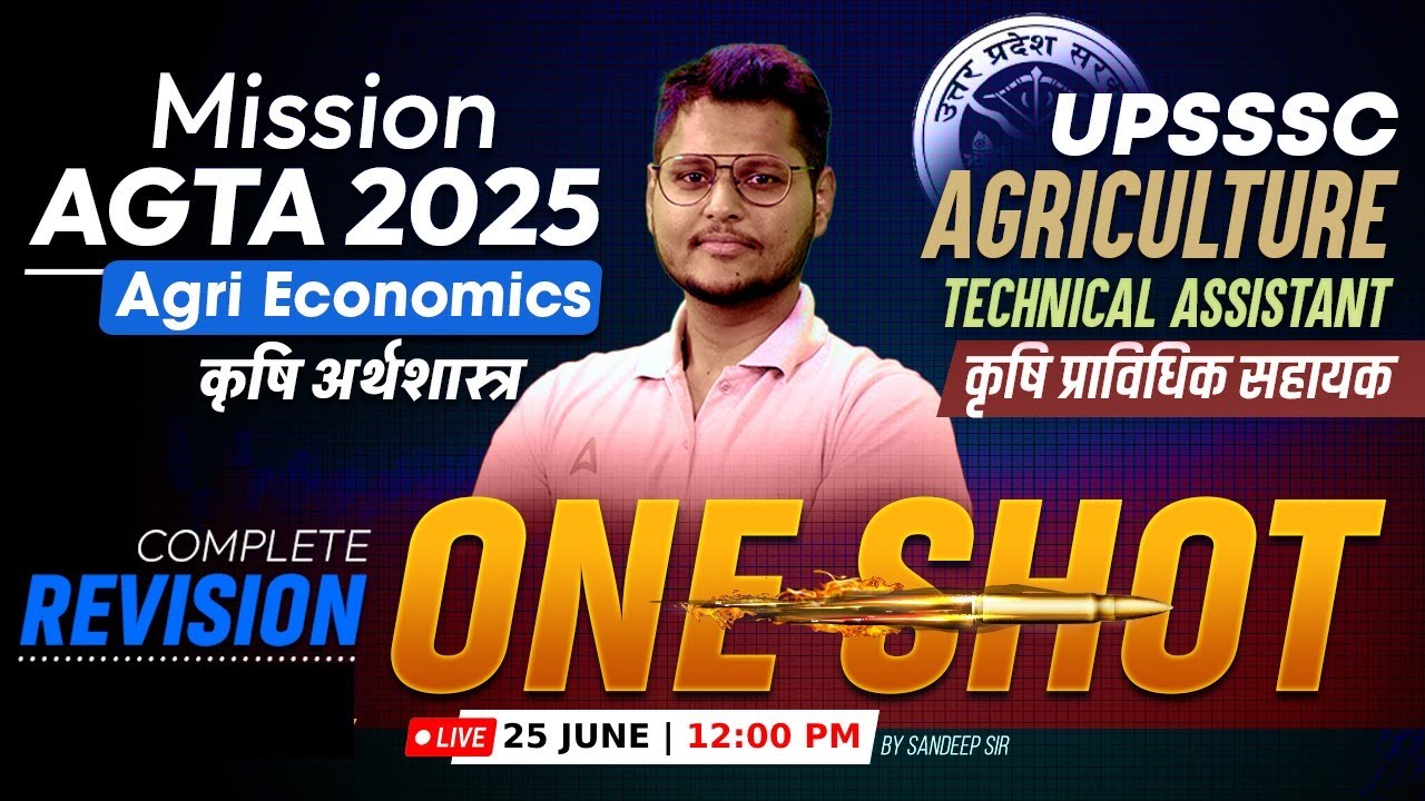 UPSSSC AGTA Marathon Classes 2025 | Agri Economics One Shot | Complete Agri Economics by Sandeep Sir
