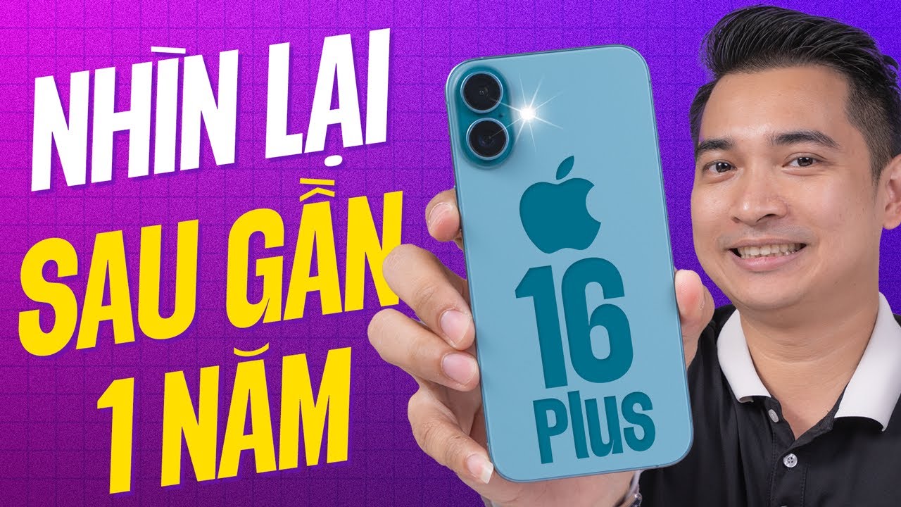 Nhìn lại iPhone 16 Plus sau gần 1 năm !!!