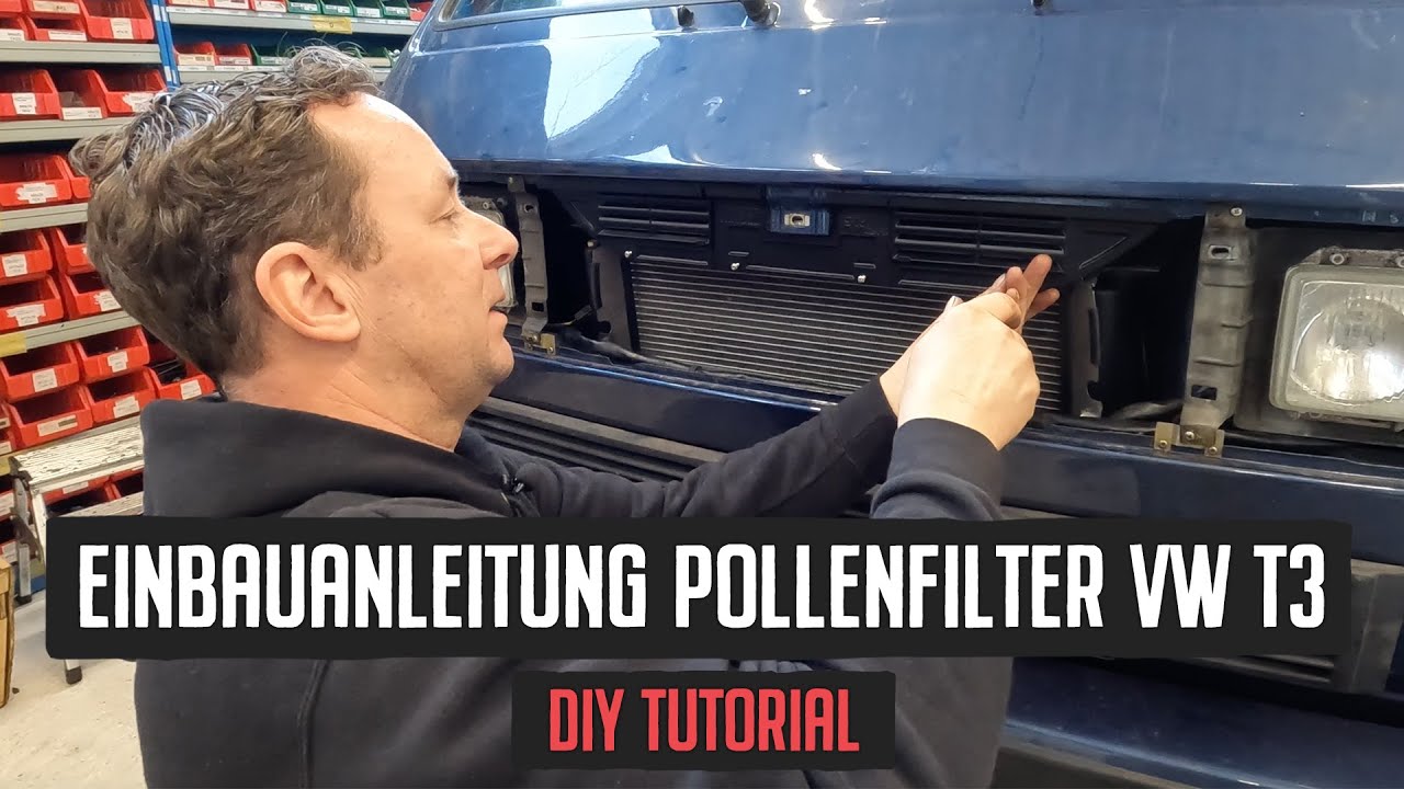 Pollenfilter / Innenraumfilter für VW T3 - Einbaututorial #DIY