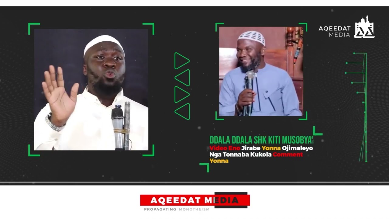 Ddala Ddala Shk Kiti Musobya   Shaykh Muhammad Quraish Mazinga حفظه الله