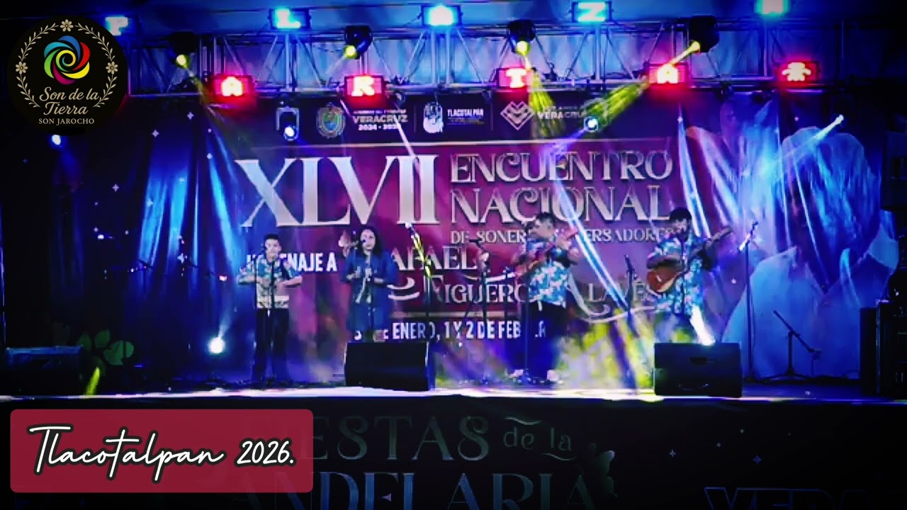 Son de la Tierra - Encuentro Nacional de Soneros y Versadores (Tlacotalpan 2026)