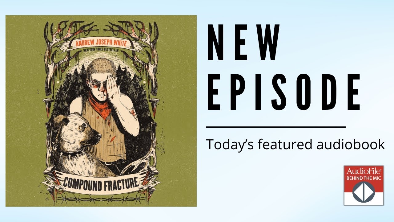 COMPOUND FRACTURE by Andrew Joseph White, read by Dani Martineck