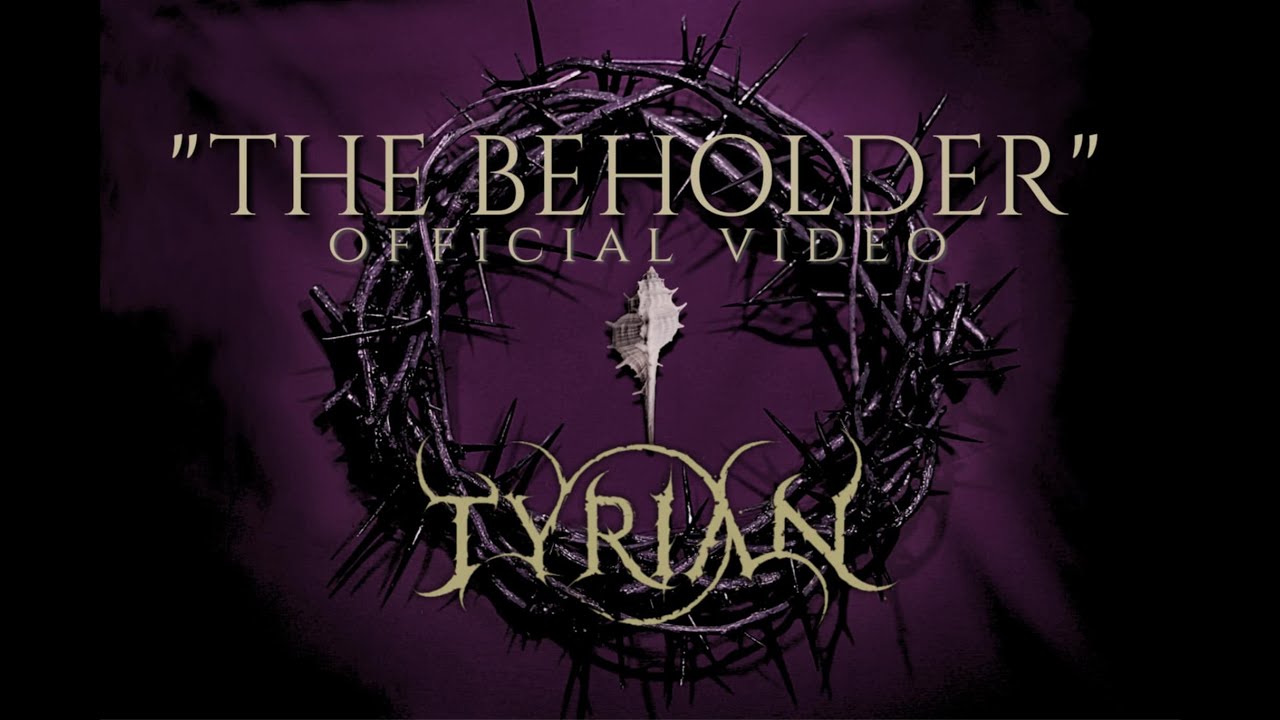 TYRIAN - The Beholder (official video)