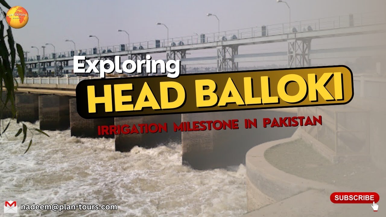 |Head Balloki -Irrigation |Milestone in Pakistan||#AroundTheGlobe#PlanTours#viral#tourism