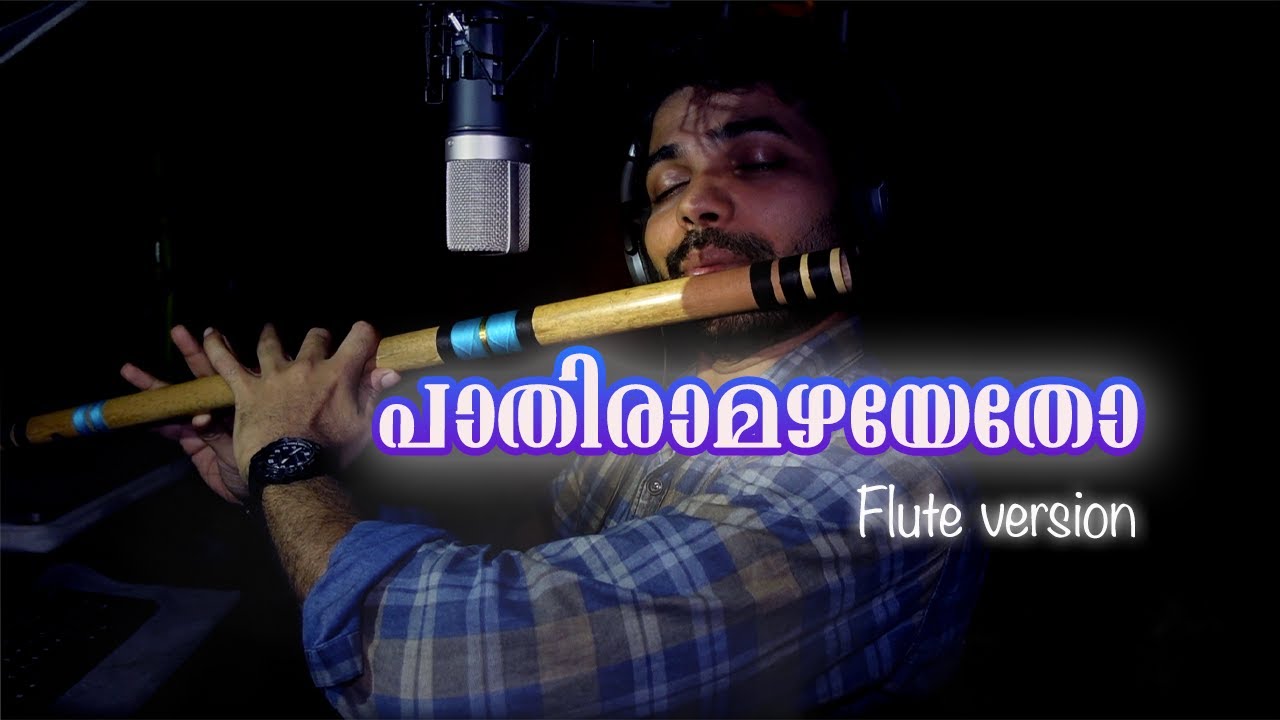 Paathiramazhayetho | Flute Version