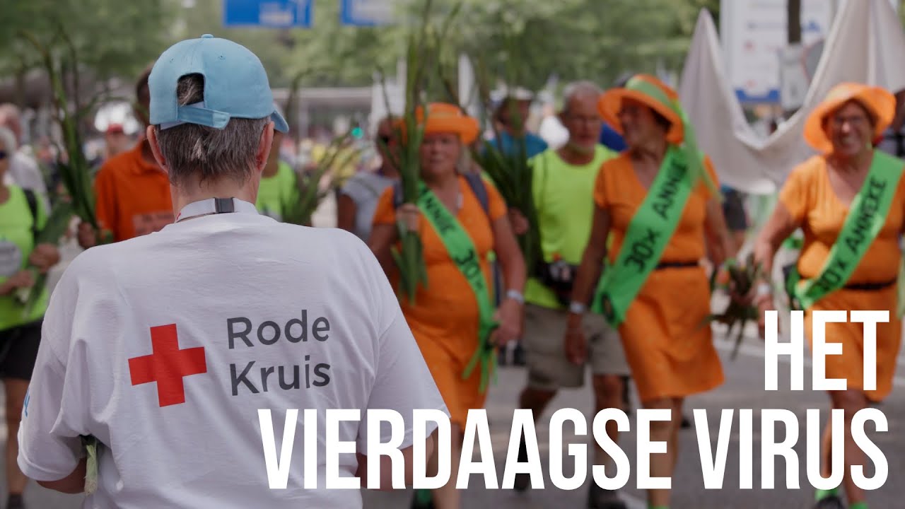 Het Vierdaagse Virus | Inzet van het Nederlandse Rode Kruis bij de Nijmeegse Vierdaagse in 2019