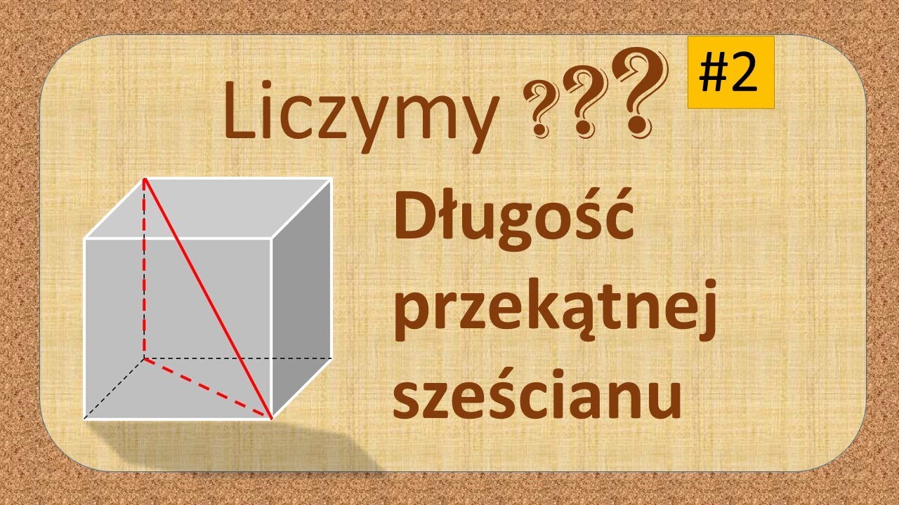 Obliczanie przekątnej sześcianu