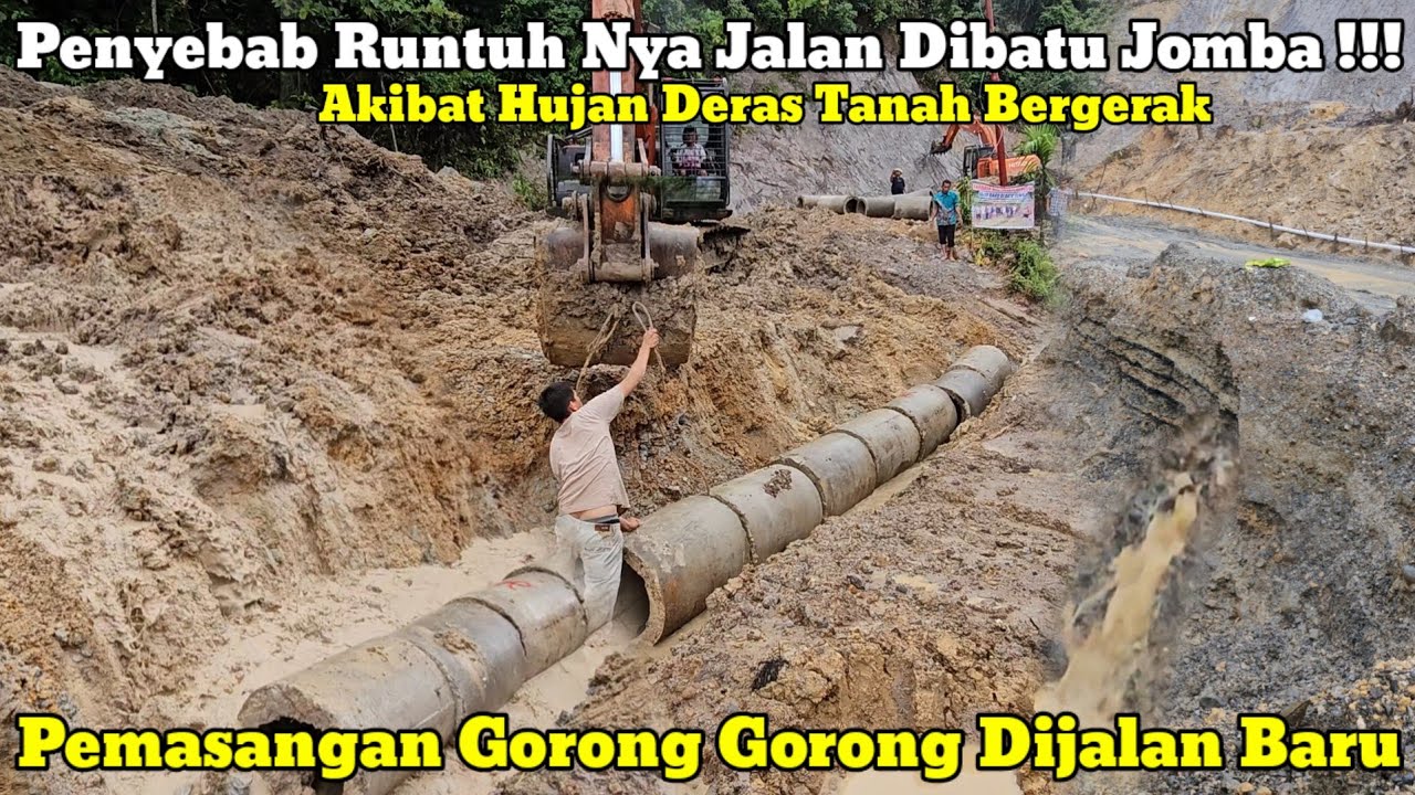 Proses Pemasangan Gorong Gorong Dijalan Baru || Penyebab Jalan Amblas Di Batu Jomba