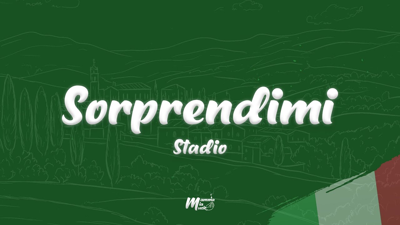 Stadio - Sorprendimi (Testo / Lyrics)