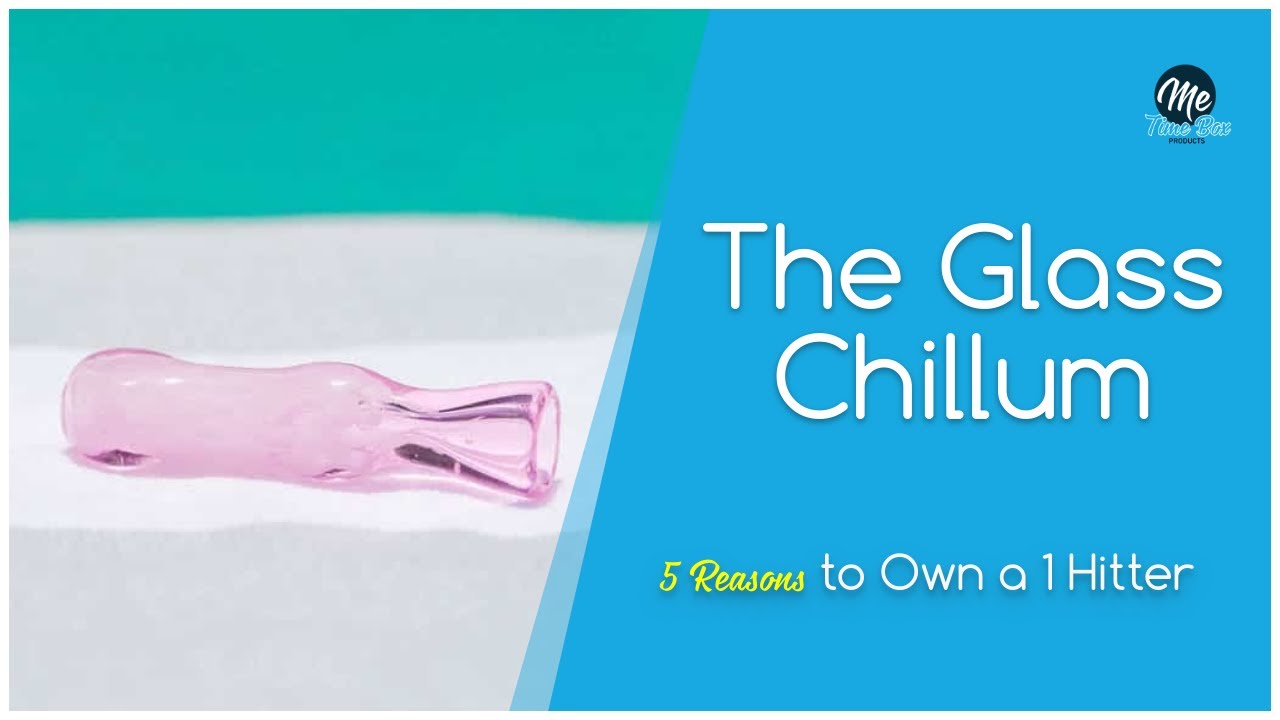 What is a Chillum and 5 Reasons to Own a One-Hitter