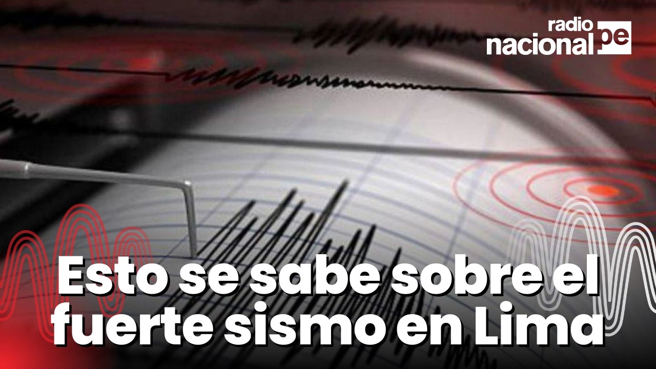 Fuerte sismo en Lima: conoce los detalles sobre el movimiento telúrico registrado esta tarde