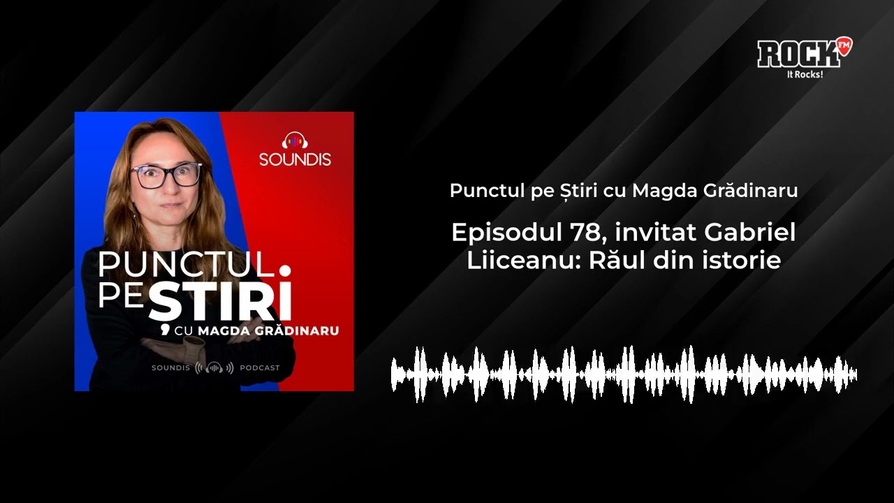 🎯 Punctul pe știri, cu Magda Grădinaru, invitat Gabriel Liiceanu: Răul din istorie