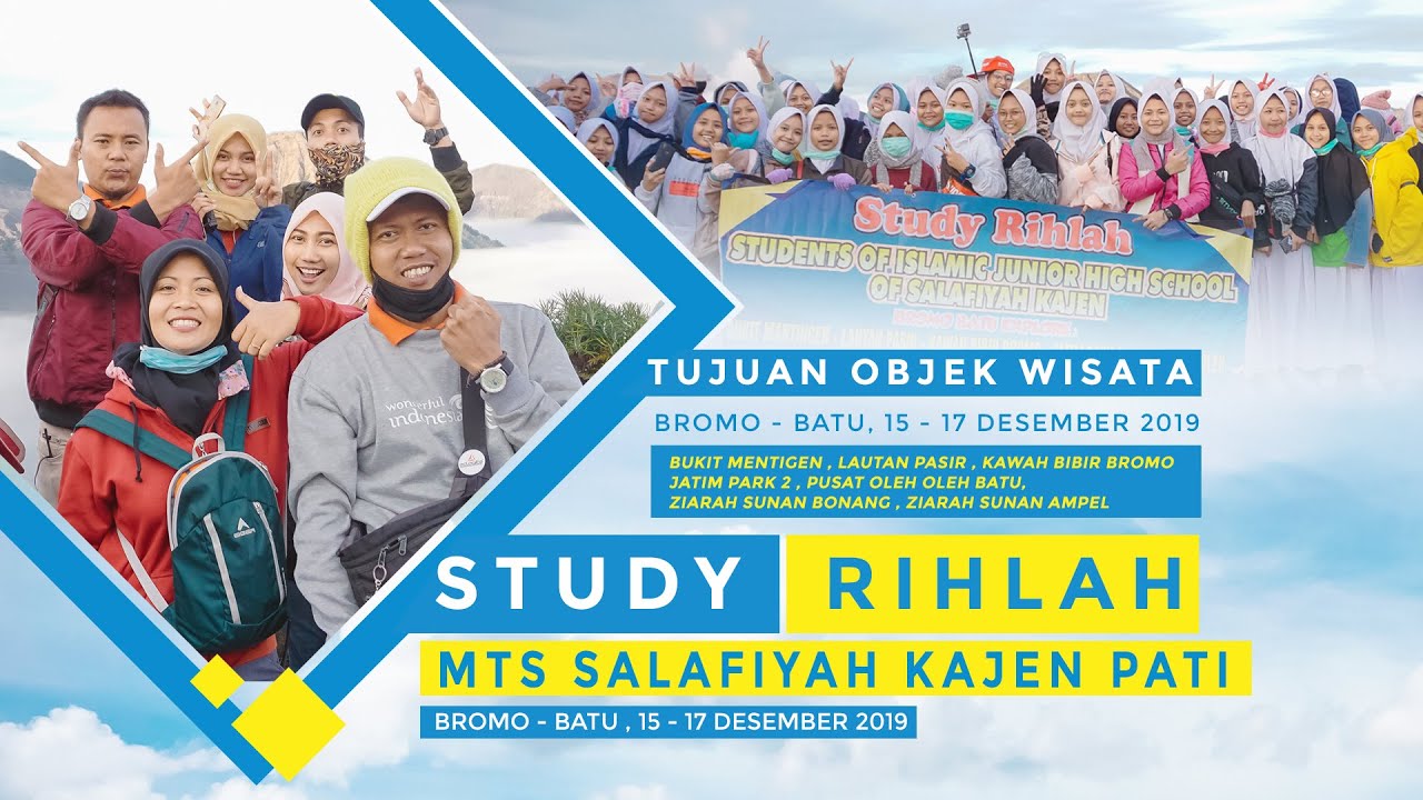 STUDY RIHLAH MTS SALAFIYAH KAJEN  // BROMO BATU MALANG